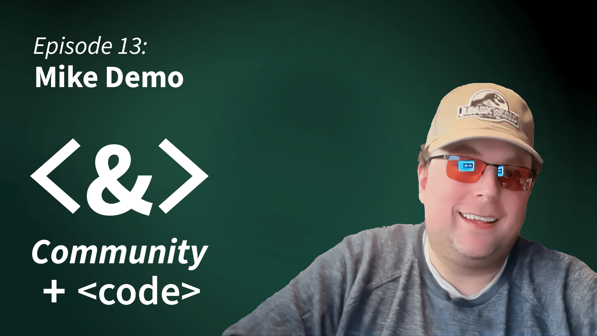 Episode 13: Mike Demo