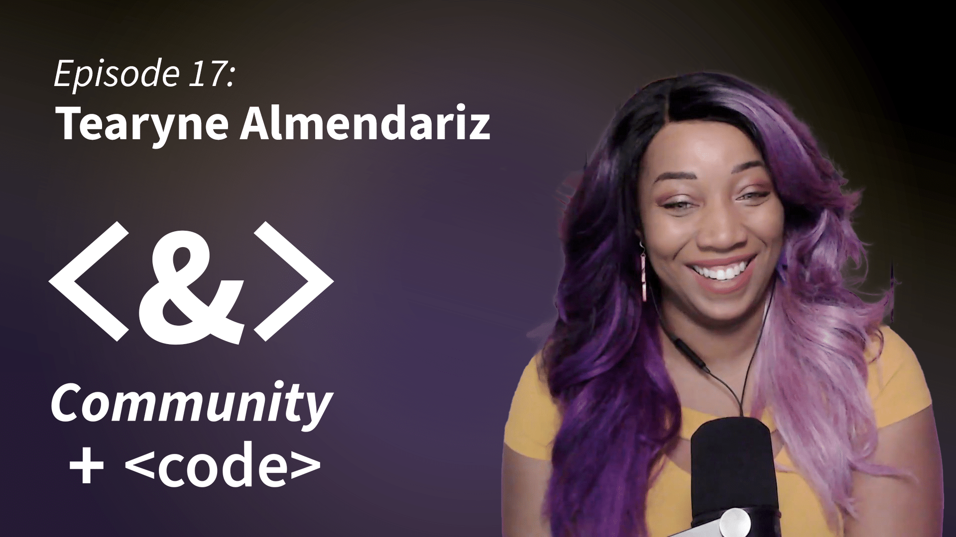 Episode 17: Tearyne Almendariz