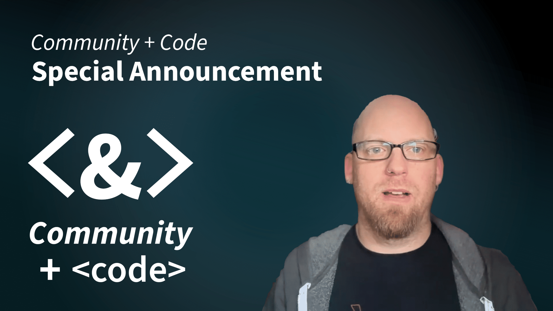 Community + Code announcement